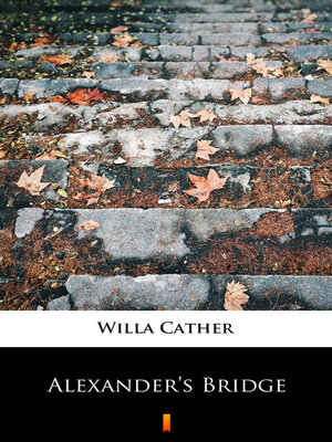 cover image of Alexander's Bridge